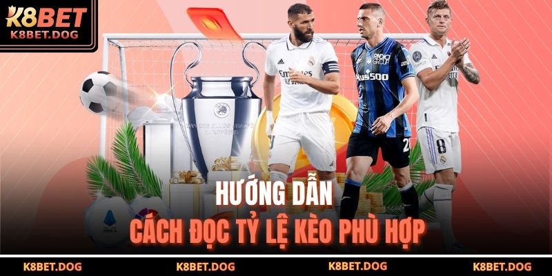 Tỷ Lệ Kèo Nhà Cái K8bet – Giải Mã Công Thức Soi Kèo 3 Hướng dẫn cách đọc tỷ lệ kèo phù hợp